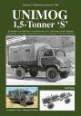 Unimog 1,5-Tonner 'S'<br>Der legendäre 'Eins-Fünf-Tonner' in der Bundeswehr<br>Teil 1 - Entwicklung / Technik / Rundgang